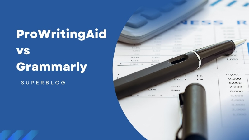 ProWritingAid vs. Grammarly: Which Is The Better Grammar Checker?